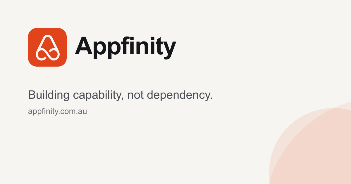 Appfinity — Building capability, not dependency.